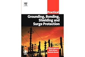 Practical Grounding, Bonding, Shielding and Surge Protection (Practical Professional Books)