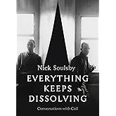 Everything Keeps Dissolving: Conversations with Coil