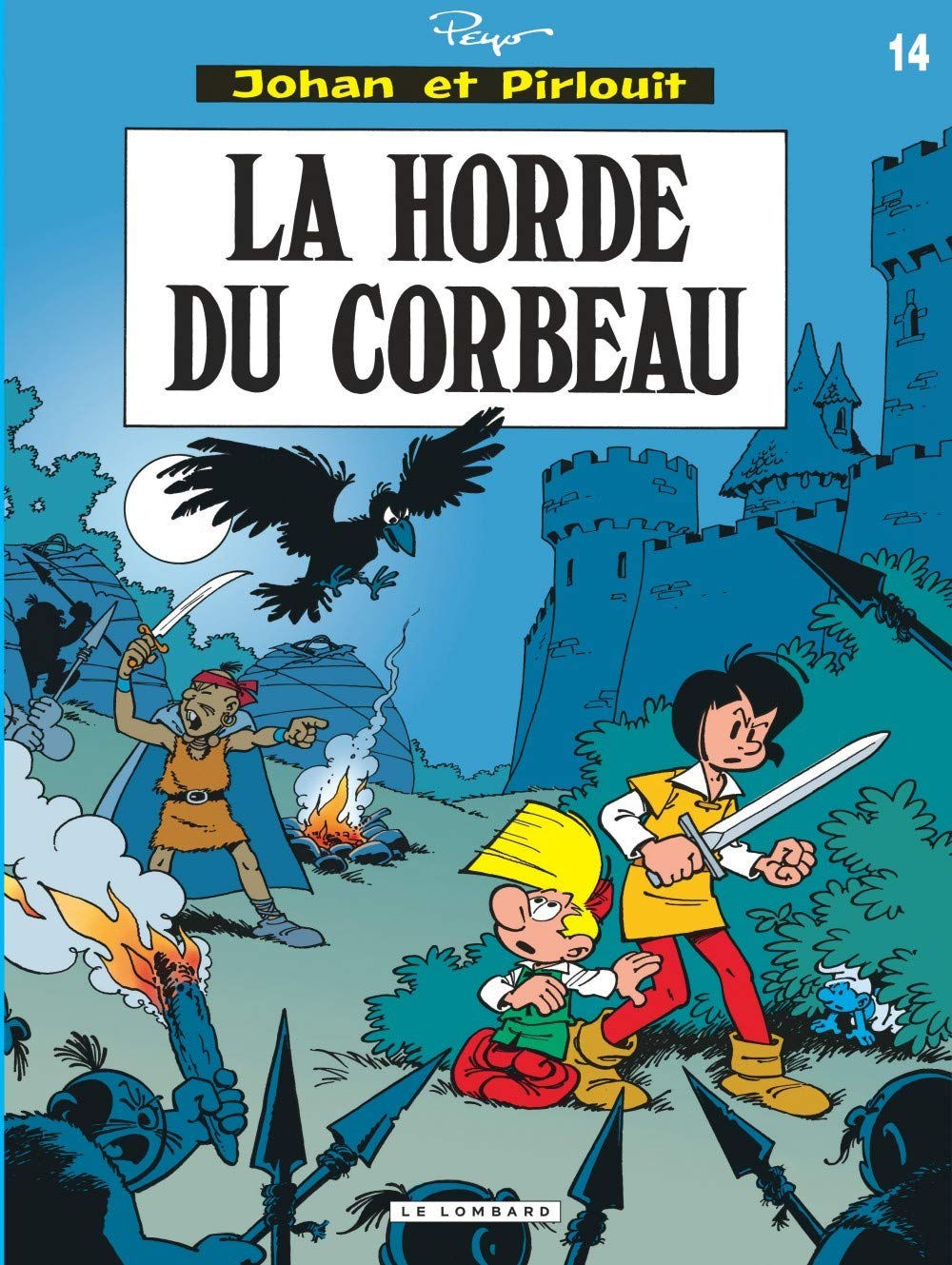 Johan Pirlouit Lombard Tome 14 Horde Du Corbeau La Johan Pirlouit 14 French Edition Delporte Culliford Thierry Maury 9782803610563 Amazon Com Books