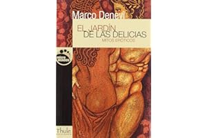 El jardín de las delicias: Mitos eróticos (Micromundos/ Microworlds) (Spanish Edition)