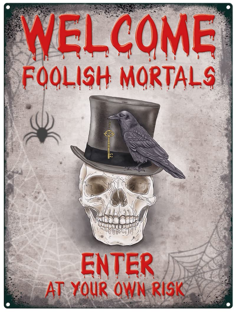 Small (150 x 200mm) Metal Sign - Welcome Foolish Mortals - Enter at Your Own Risk - Skull