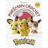 Pokémon Crochet: Bring your favorite Pokémon to life with 20 cute crochet patterns