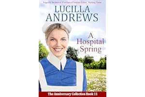 A Hospital Spring: A heartwarming medical romance (The Anniversary Collection)