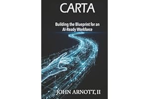 CARTA: Building the Blueprint for an AI-Ready Workforce
