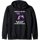 Today's To-do list Get out of bed Find coffee - DRAGON Zip Hoodie