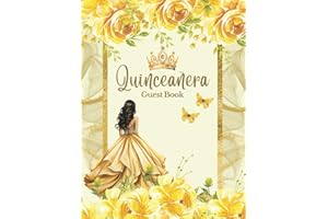 Quinceanera Guest Book Yellow and Gold, Elegant Floral Roses, with Tiara Quinceanera Gold Crown and Princess Doll Dress Gown Decorations: Butterfly ... Memory Keepsake Photo for 15th Birthday