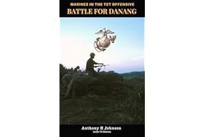 Battle for Danang: The 1968 TET Offensive (No Safe Spaces Book 3)