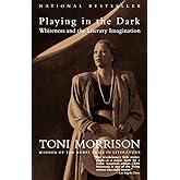 Playing in the Dark: Whiteness and the Literary Imagination