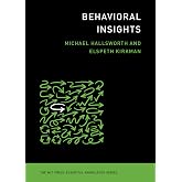 Behavioral Insights (The MIT Press Essential Knowledge series)