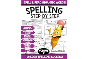 Spelling Step by Step: An Intervention Toolkit - How To Spell & Decode Big Words with Prefixes, Suffixes, Roots & Bases | Morphology-Based, Science of Reading Aligned Grades 3 & Up, Volume 2