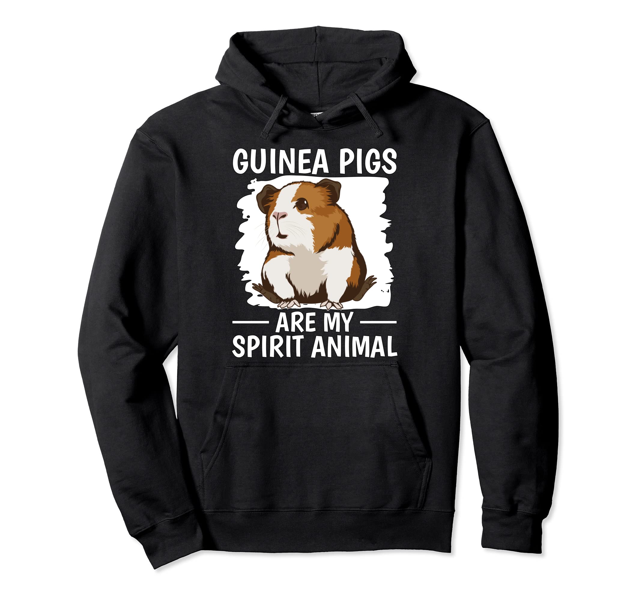 Cavy Guinea Pigs Are My Spirit Animal Guinea Pig Pullover Hoodie
