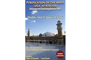 Purification of the Mind (Jila' Al-Khatir) - Third Edition: Sermons on Drawing Near to God