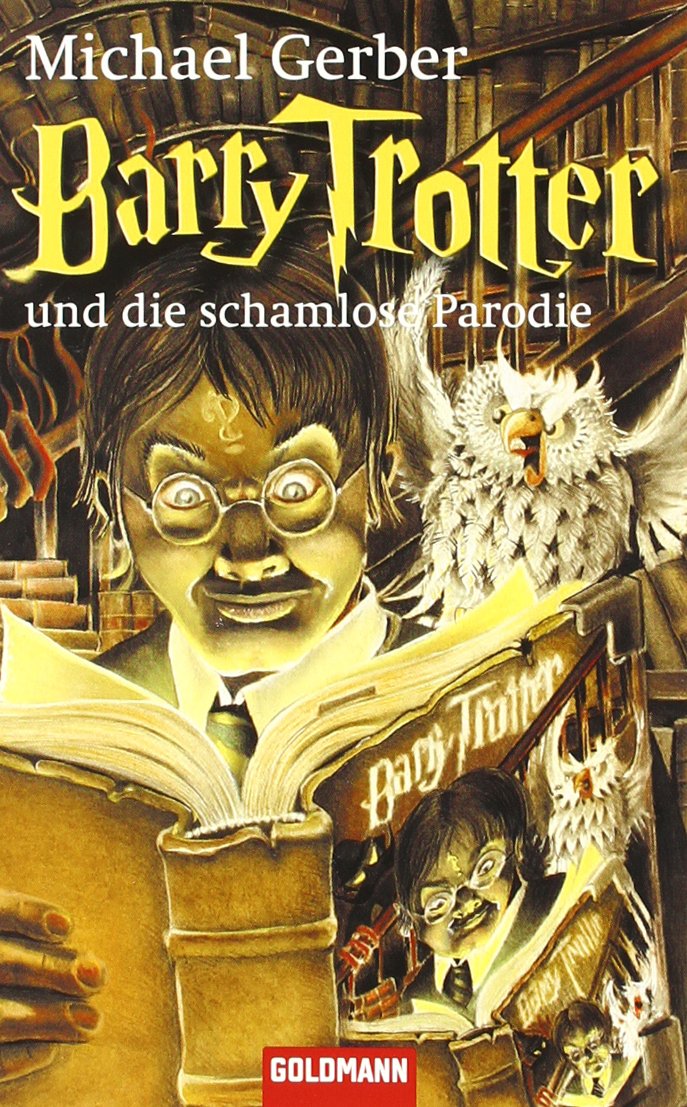 Barry Trotter Und Die Schamlose Parodie Amazon De Gerber Michael Bucher