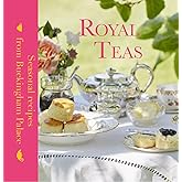 Royal Teas: Seasonal Recipes from Buckingham Palace