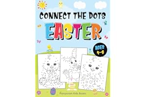 Connect the Dots Easter: Fun Dot to Dot Activity Book for Kids Ages 4-8 50 Challenging Puzzles Workbook