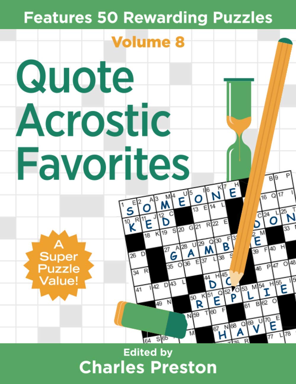 Quote Acrostic Favorites Features 50 Rewarding Puzzles Puzzle Books For Fun Preston Charles 9781734048353 Books Amazon Com