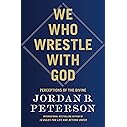 We Who Wrestle with God: Perceptions of the Divine
