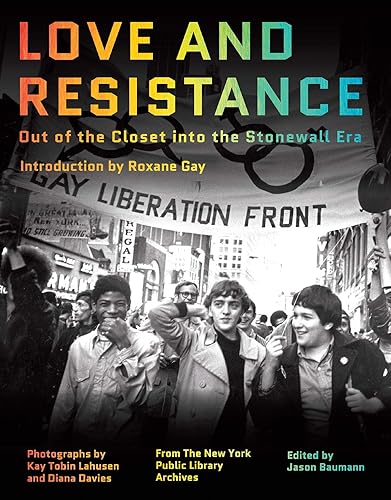 Download Love and Resistance: Out of the Closet into the Stonewall Era PDF