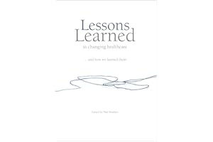 Lessons Learned in changing healthcare ... and how we learned them.