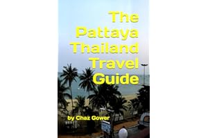 The Pattaya Thailand Travel Guide