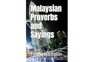 Malaysian Proverbs and Sayings