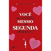 Você acredita mesmo em segunda chance? (Portuguese Edition) book cover