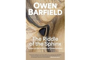 The Riddle of the Sphinx: Essays on the Evolution of Consciousness