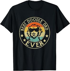 Best Doodle Dad Ever Daddy Gifts Dog Lover Owner T-Shirt