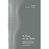 A Year in the Bible | Men's | 365 Days of Discovering the Beauty of Jesus from Genesis to Revelation - Volume 3