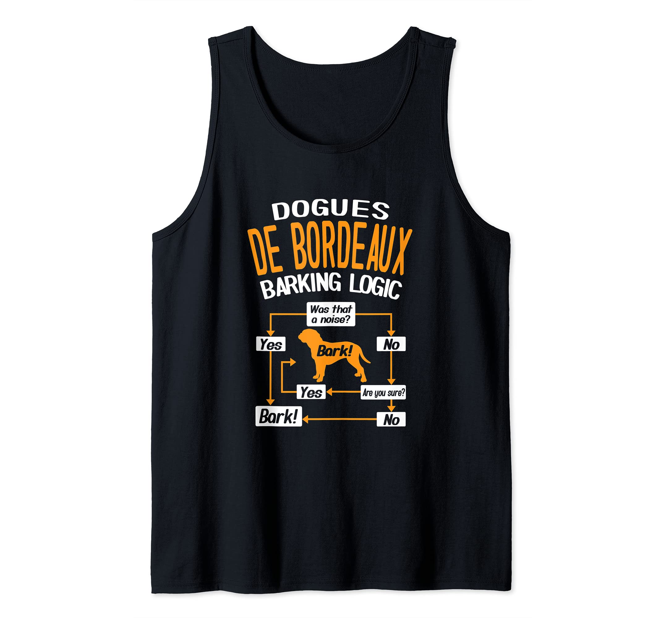 Dogues de Bordeaux Barking Logic Dog Lover Tank Top