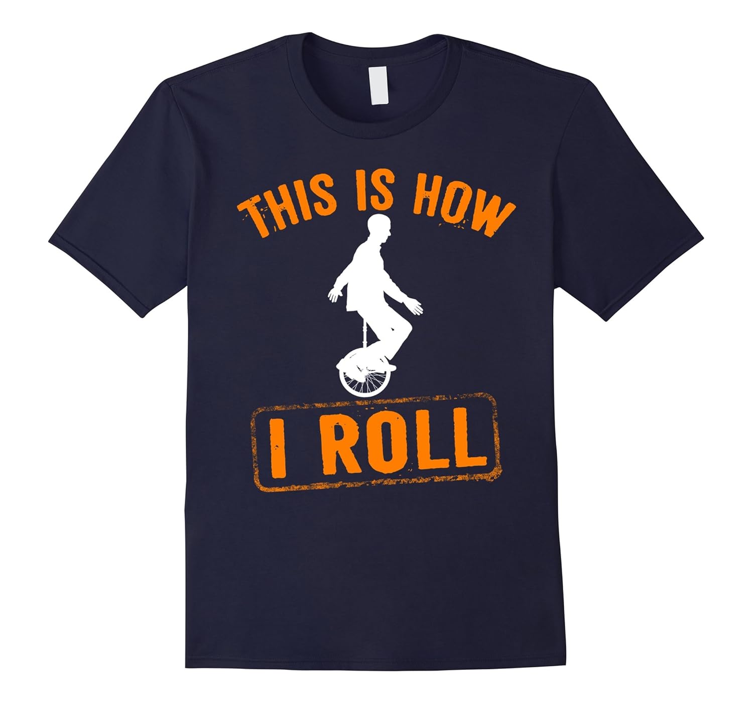 This Is How I Roll Unicycle T Shirt-Rose