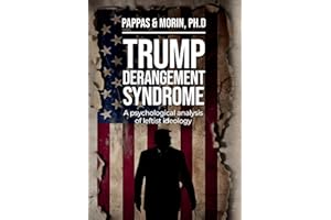 Trump Derangement Syndrome: A psychological analysis of leftist ideology