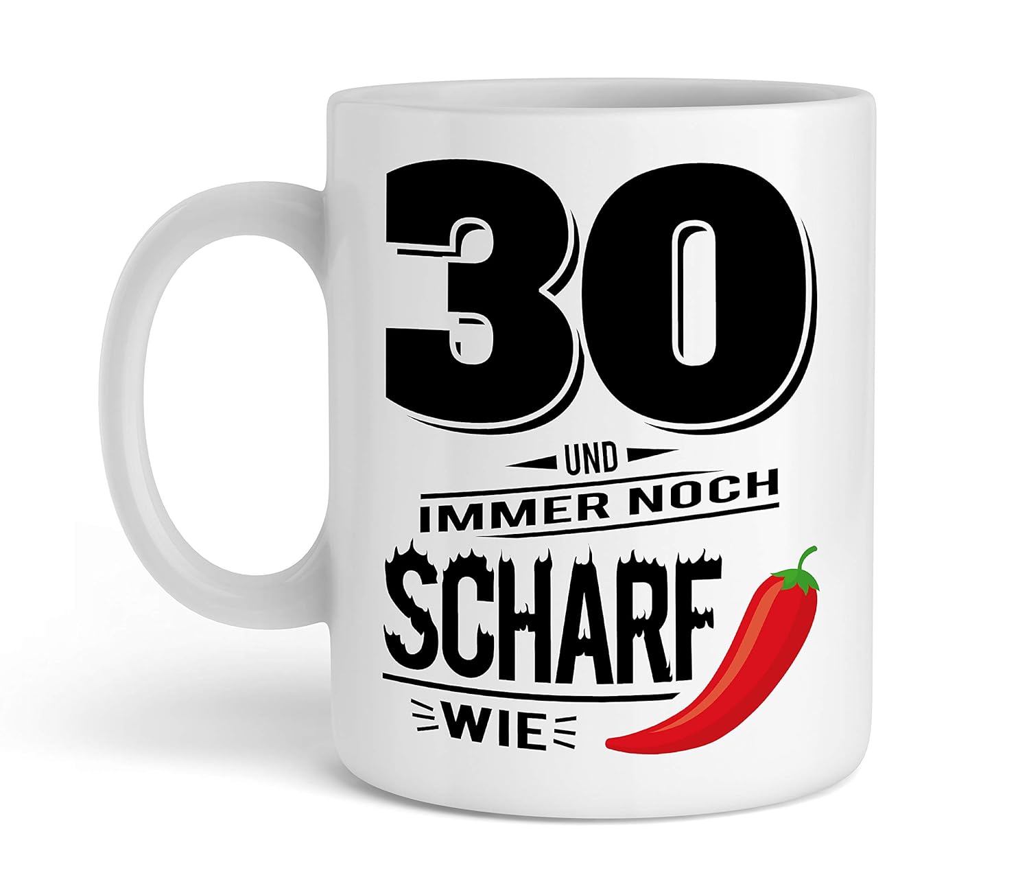 30 Und Scharf Wie Chili I Tasse Geschenk Idee Zum 30 Tassen