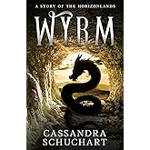 Wyrm: A Story of the Horizonlands