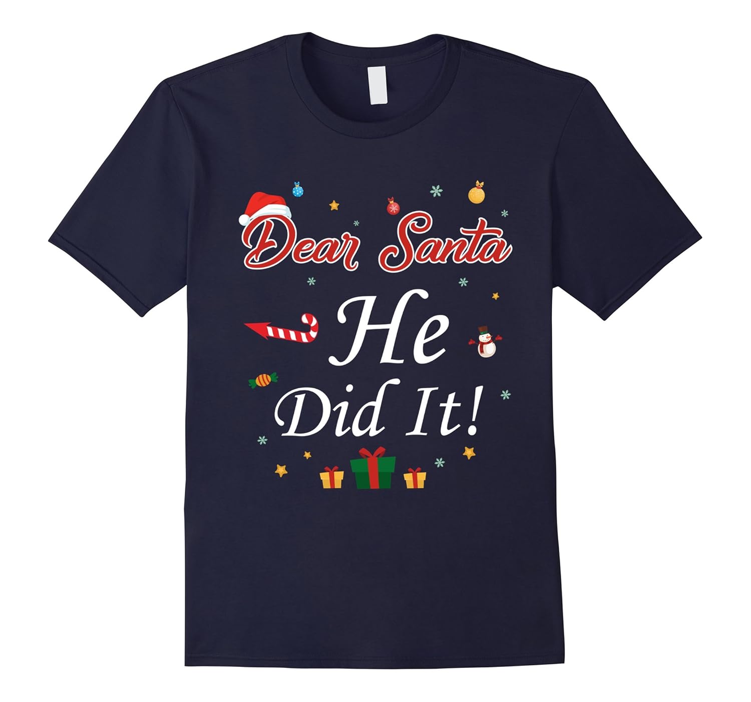 Dear Santa He Did It Funny Shirt-Rose