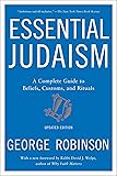 Essential Judaism: Updated Edition: A Complete Guide to Beliefs, Customs & Rituals