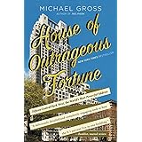 House of Outrageous Fortune: Fifteen Central Park West, the World's Most Powerful Address