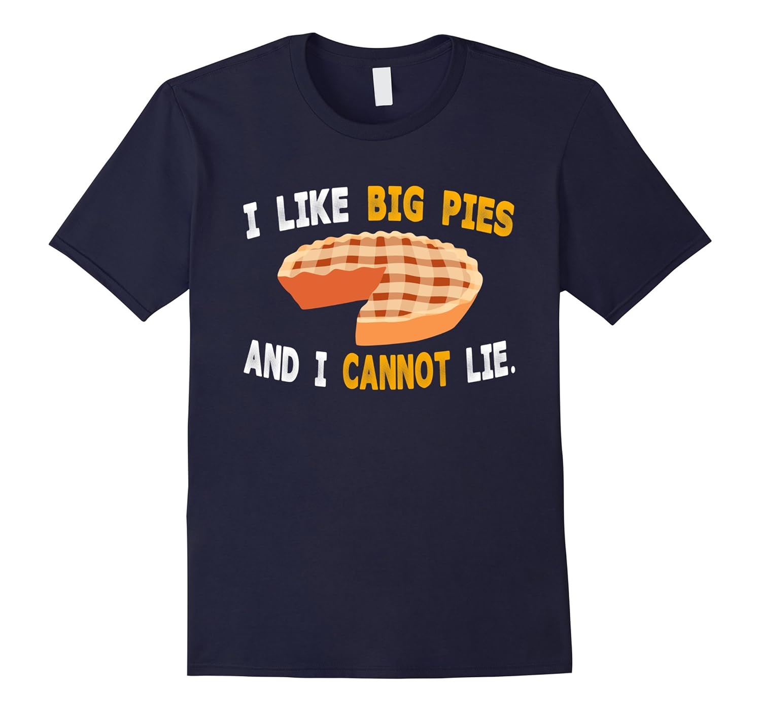 I Like Big Pies And I Cannot Lie Thanksgiving 2017 T-Shirt-Rose