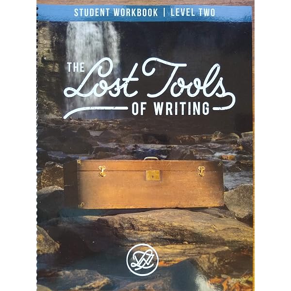 Lost Tools of Writing: Student Workbook, Level 2: CiRCE Institute
