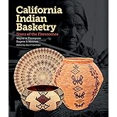 California Indian Basketry: Ikons of the Florescence