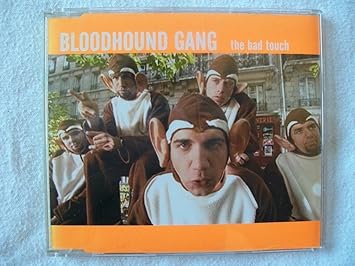 Bloodhound Gang The Bad Touch Amazon Com Music