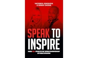 Speak to Inspire: From TEDx Stage to World Championship of Public Speaking