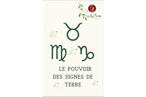Le Pouvoir des Signes de Terre (French Edition)