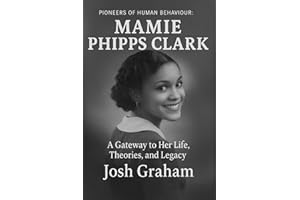Mamie Phipps Clark (Pioneers of Human Behaviour)