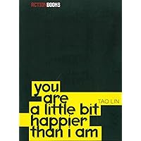 you are a little bit happier than i am