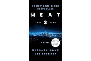 Heat 2: A Novel