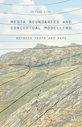 Download Media Boundaries and Conceptual Modelling: Between Texts and Maps (English Edition) PDF