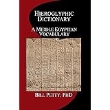 Hieroglyphic Dictionary: A Vocabulary of the Middle Egyptian Language