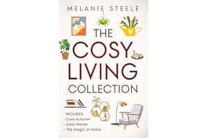 The Cosy Living Collection 3 in 1 Edition- Cosy Autumn, Cosy Winter and The Magic of Home: With 3 BRAND NEW Chapters (Cosy Se
