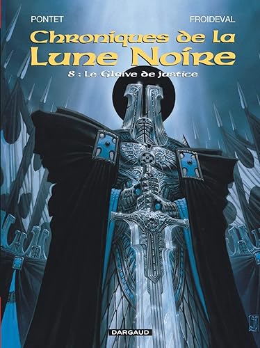 Download Les Chroniques de la Lune noire, tome 8 : Le Glaive de justice PDF